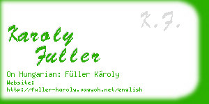 karoly fuller business card